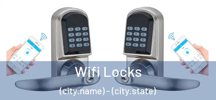  Wifi Locks (city.name) - (city.state)